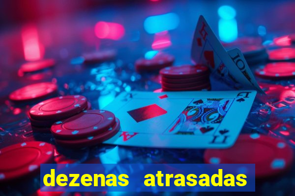 dezenas atrasadas na loteria federal